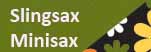  Slingsax / Minisax